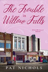 The Trouble in Willow Falls