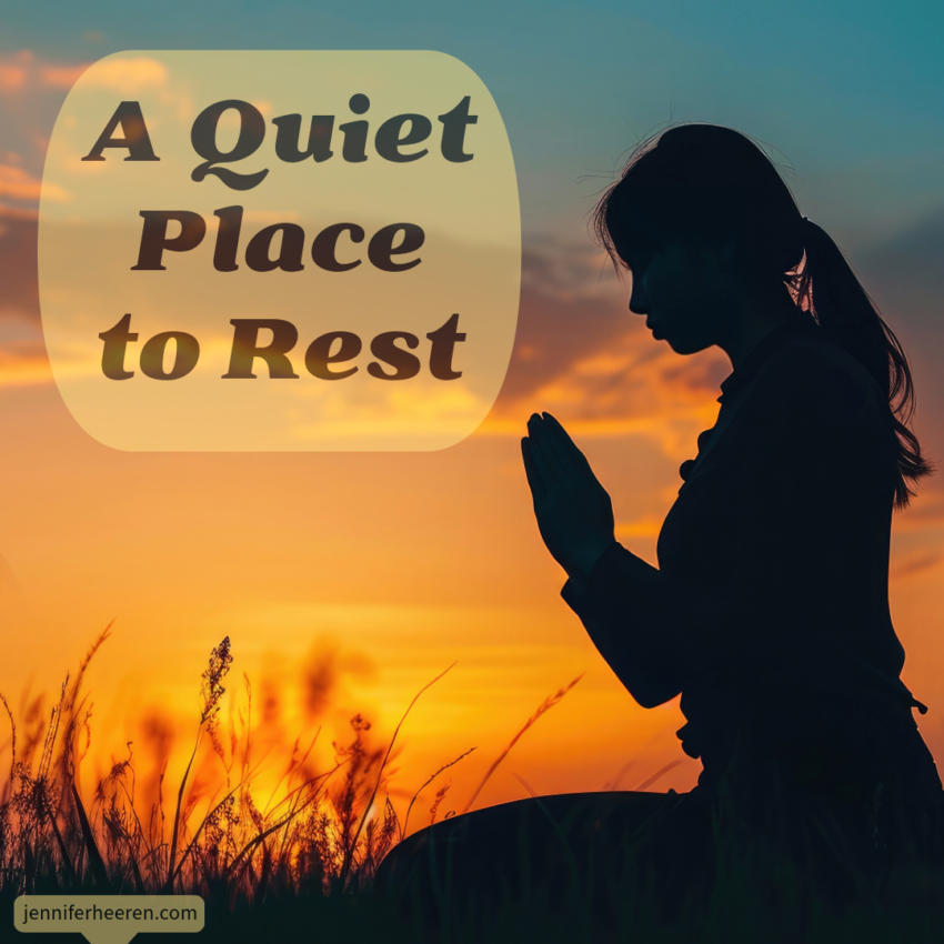 A Quiet Place to Rest